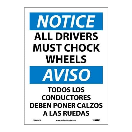 National Marker Co Bilingual Vinyl Sign - Notice All Drivers Must Chock Wheels ESN366PB